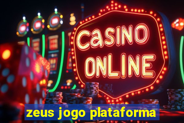 zeus jogo plataforma